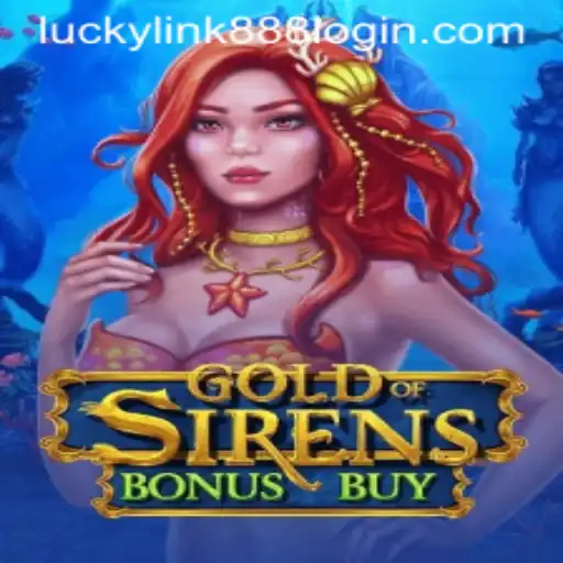 Dive into the Mystical World of GoldofSirensBonusBuy with Luckylink888
