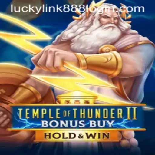 Temple of Thunder II Bonus Buy: A New Era of Casino Gaming with LuckyLink888